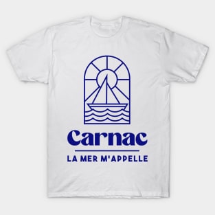 Carnac the sea is calling me - Brittany Morbihan 56 Sea Holidays Beach T-Shirt